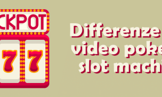 Differenze tra video poker e slot machine